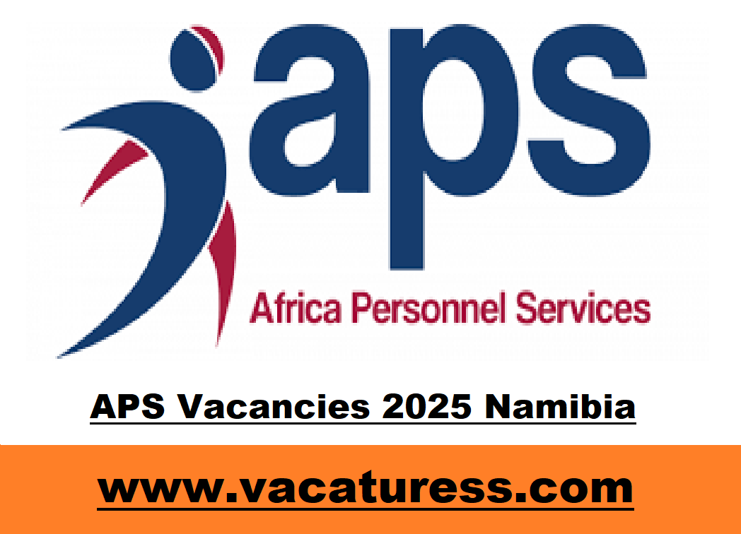 APS Vacancies 2025 Namibia