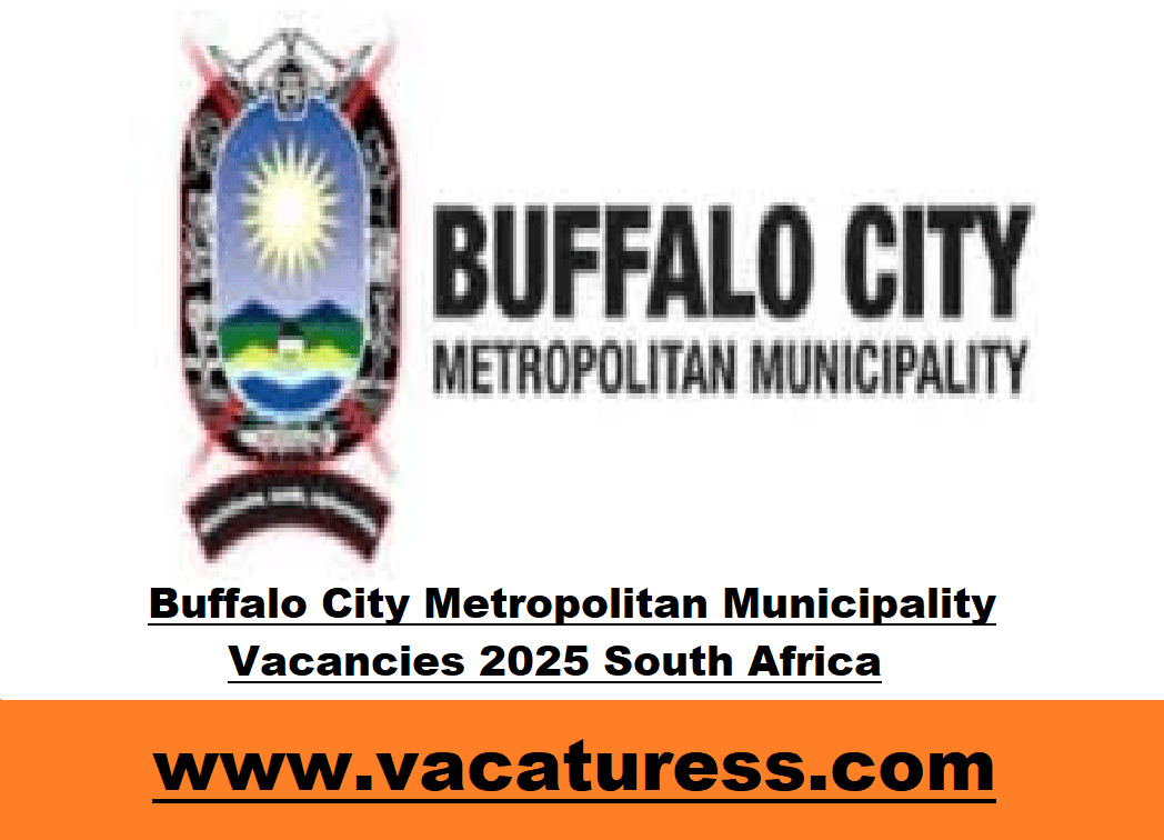 Buffalo City Metropolitan Municipality Vacancies 2025 South Africa