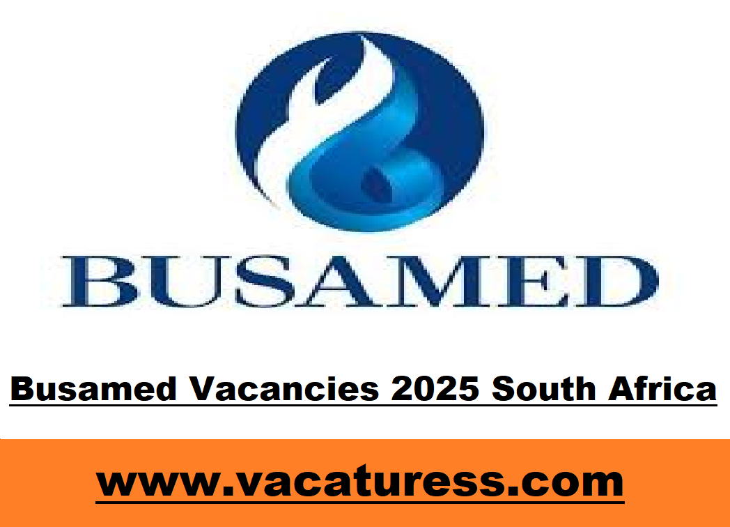 Busamed Vacancies 2025 South Africa