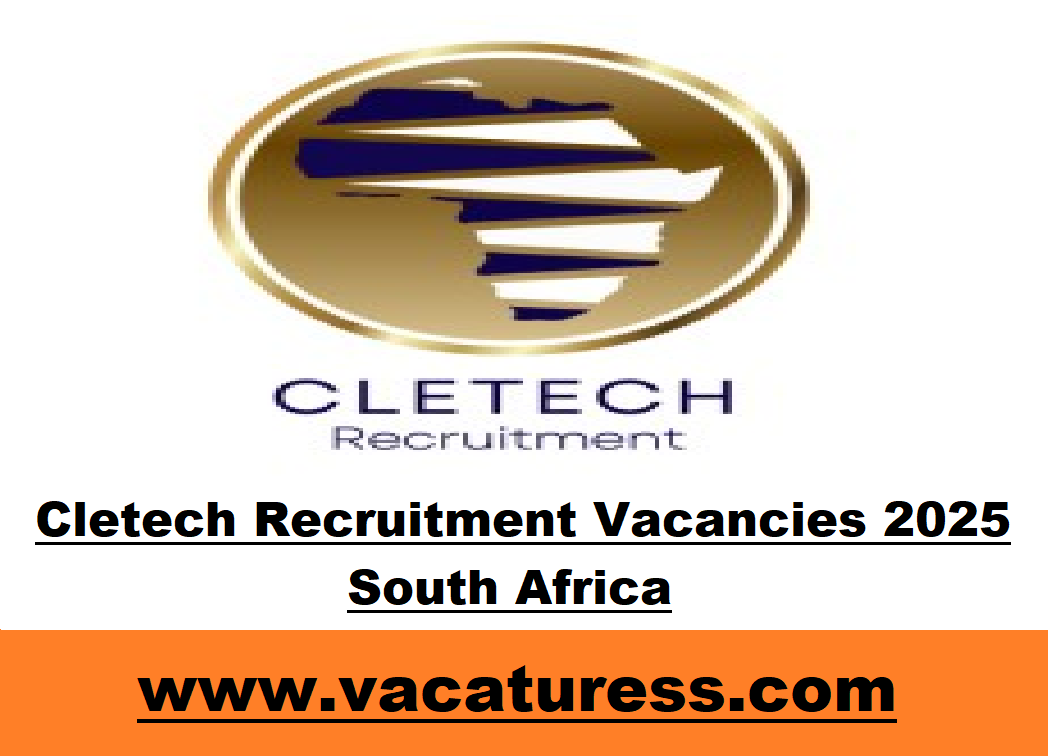 Cletech Recruitment Vacancies 2025 South Africa