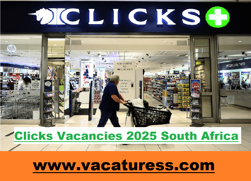 Clicks Vacancies 2025 South Africa