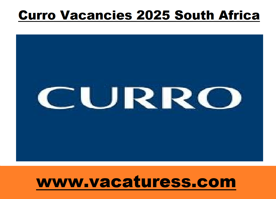 Curro Vacancies 2025 South Africa