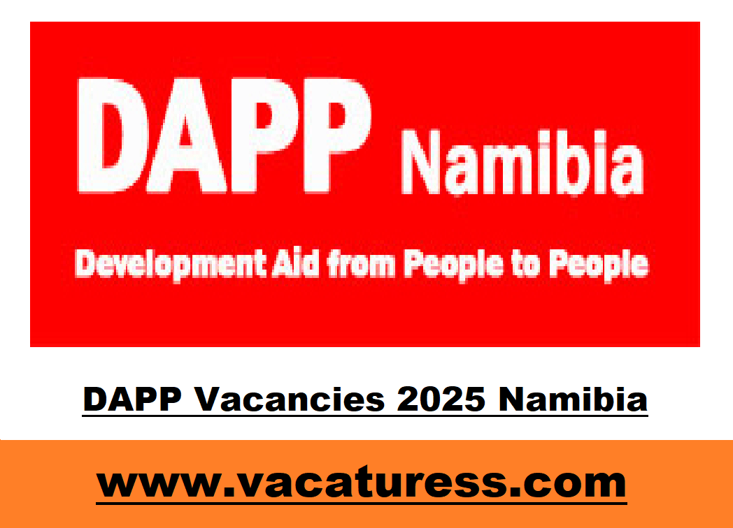 DAPP Vacancies 2025 Namibia