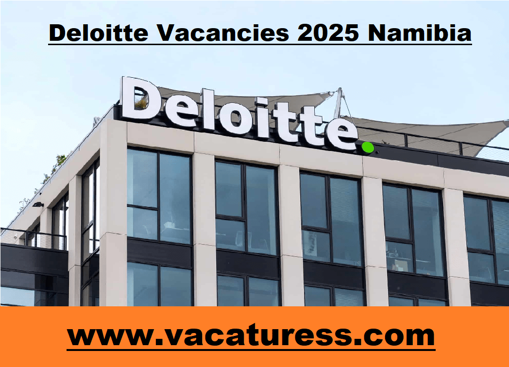 Deloitte Vacancies 2025 Namibia