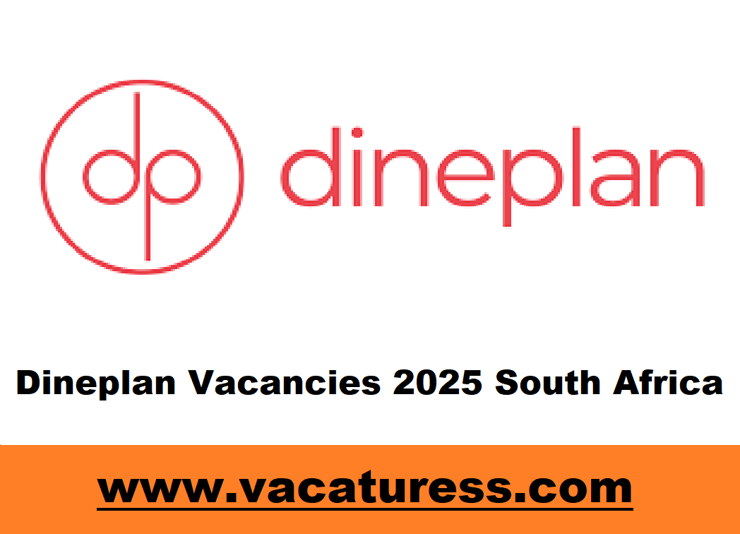 Dineplan Vacancies 2025 South Africa