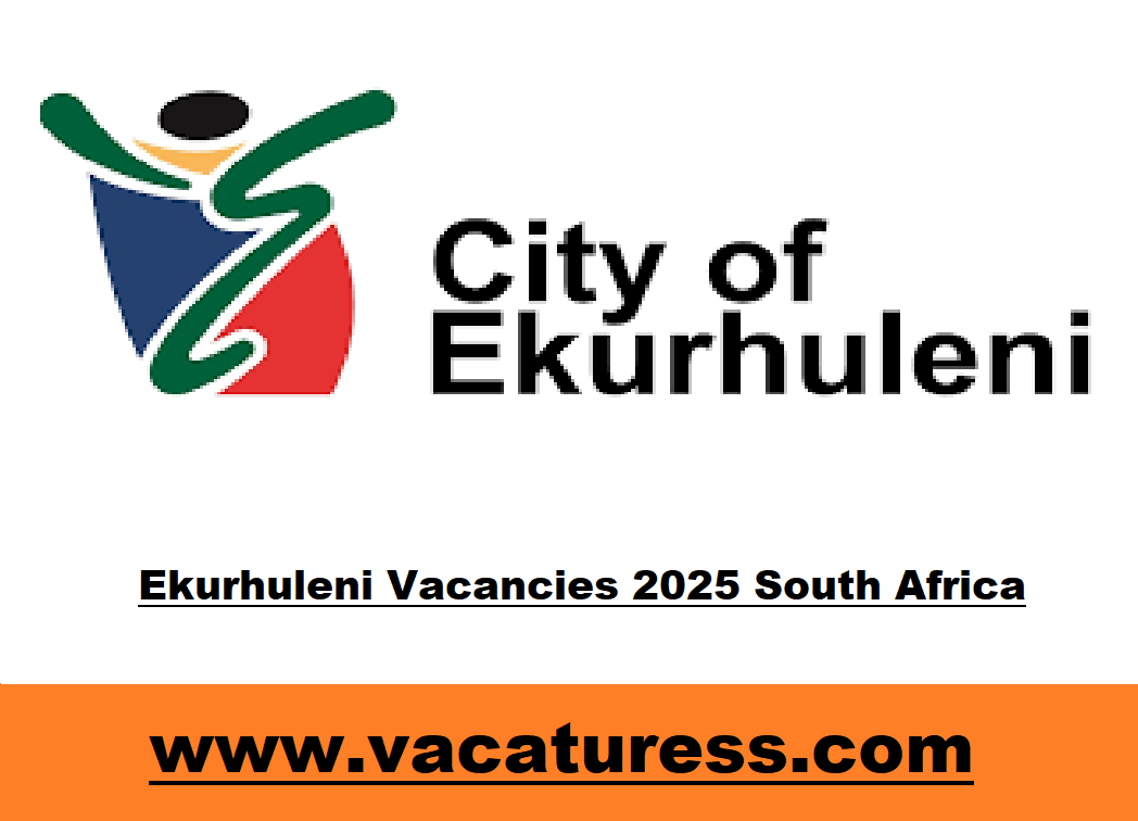 Ekurhuleni Vacancies 2025 South Africa