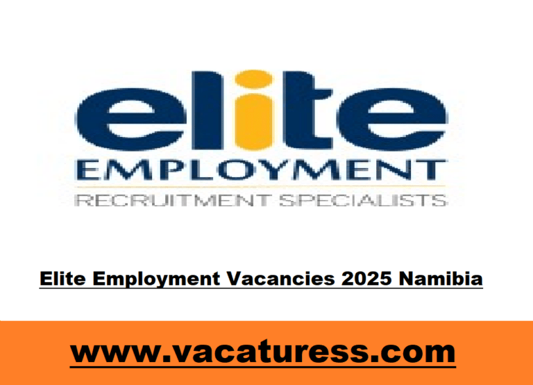 Elite Employment Vacancies 2025 Namibia