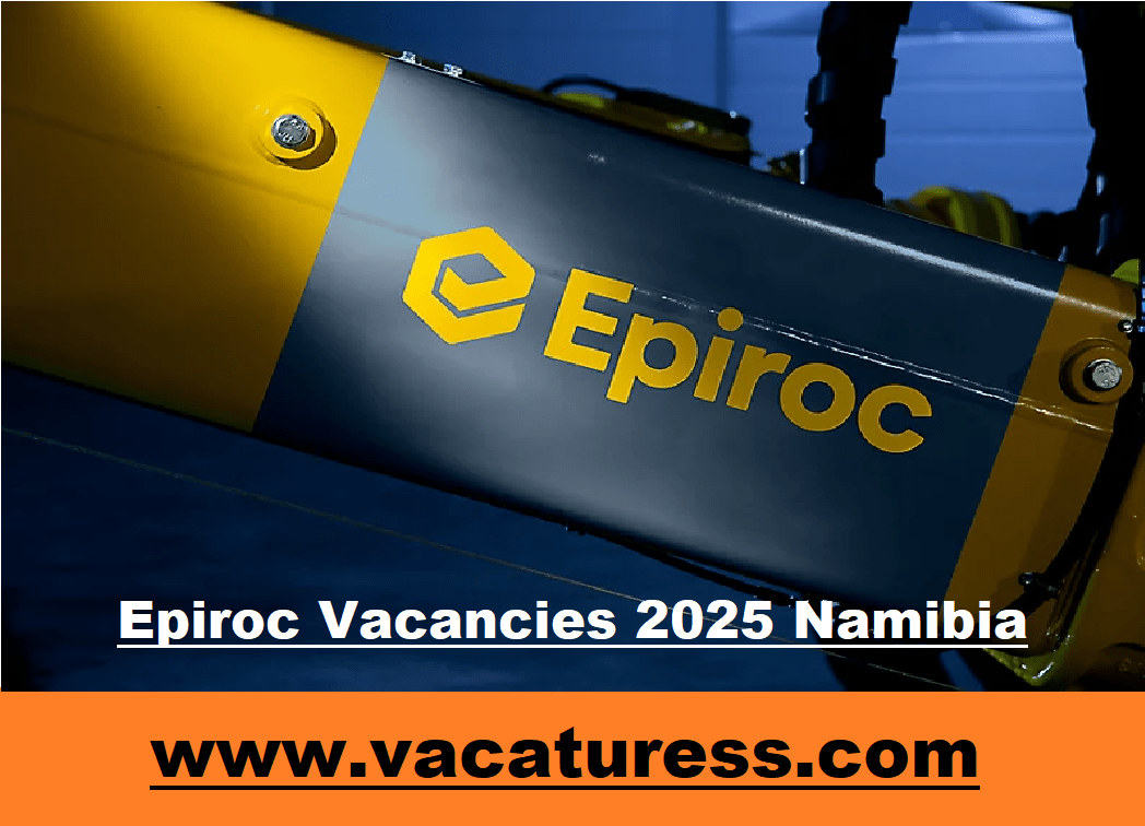 Epiroc Vacancies 2025 Namibia