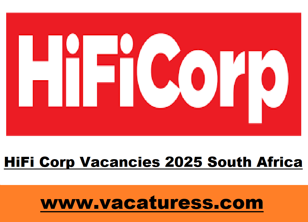 HiFi Corp Vacancies 2025 South Africa