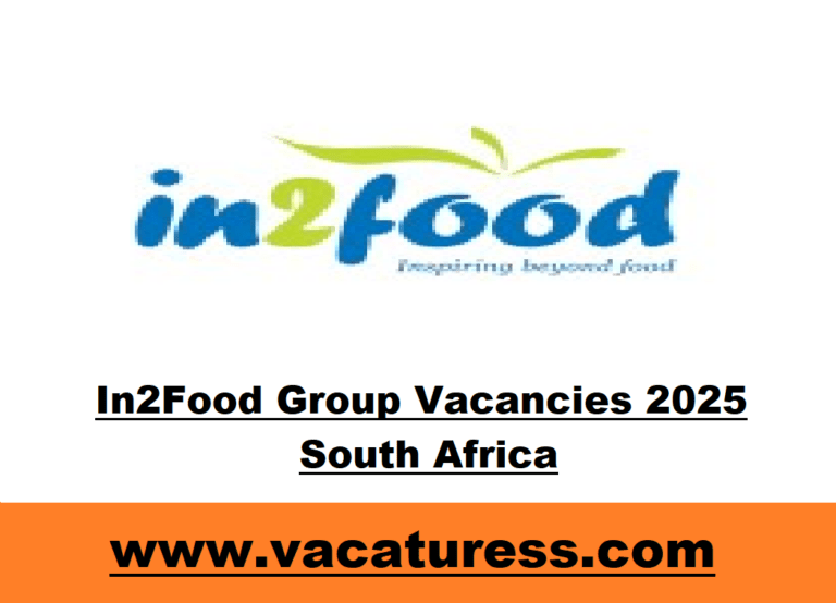 In2Food Group Vacancies 2025 South Africa