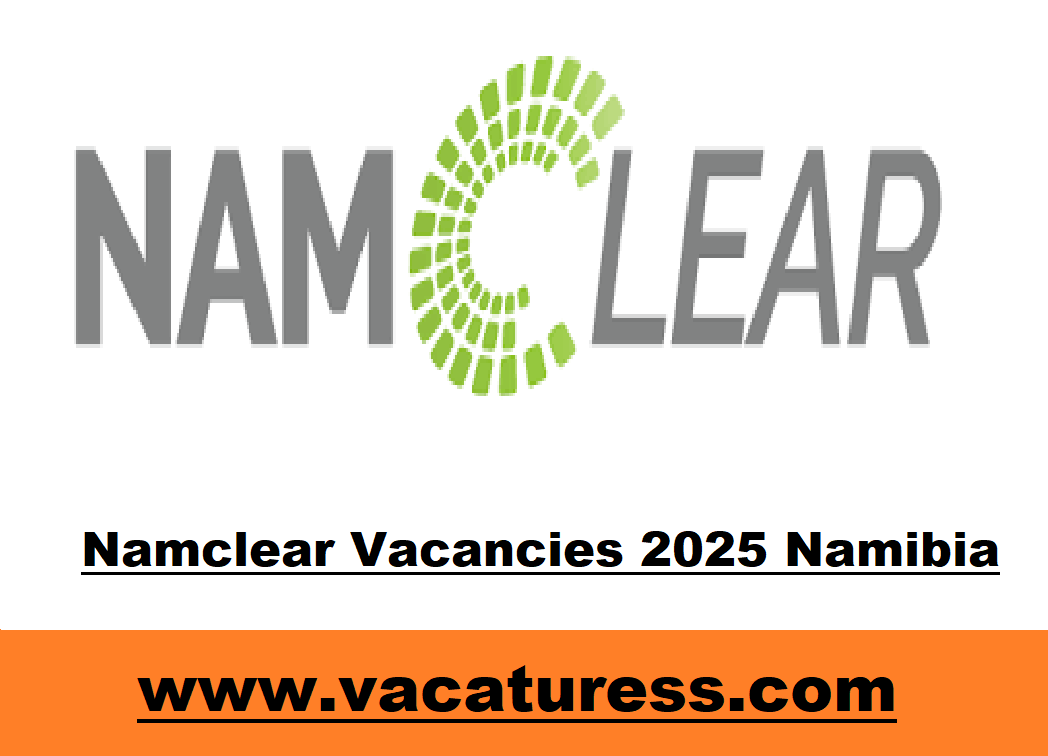 Namclear Vacancies 2025 Namibia