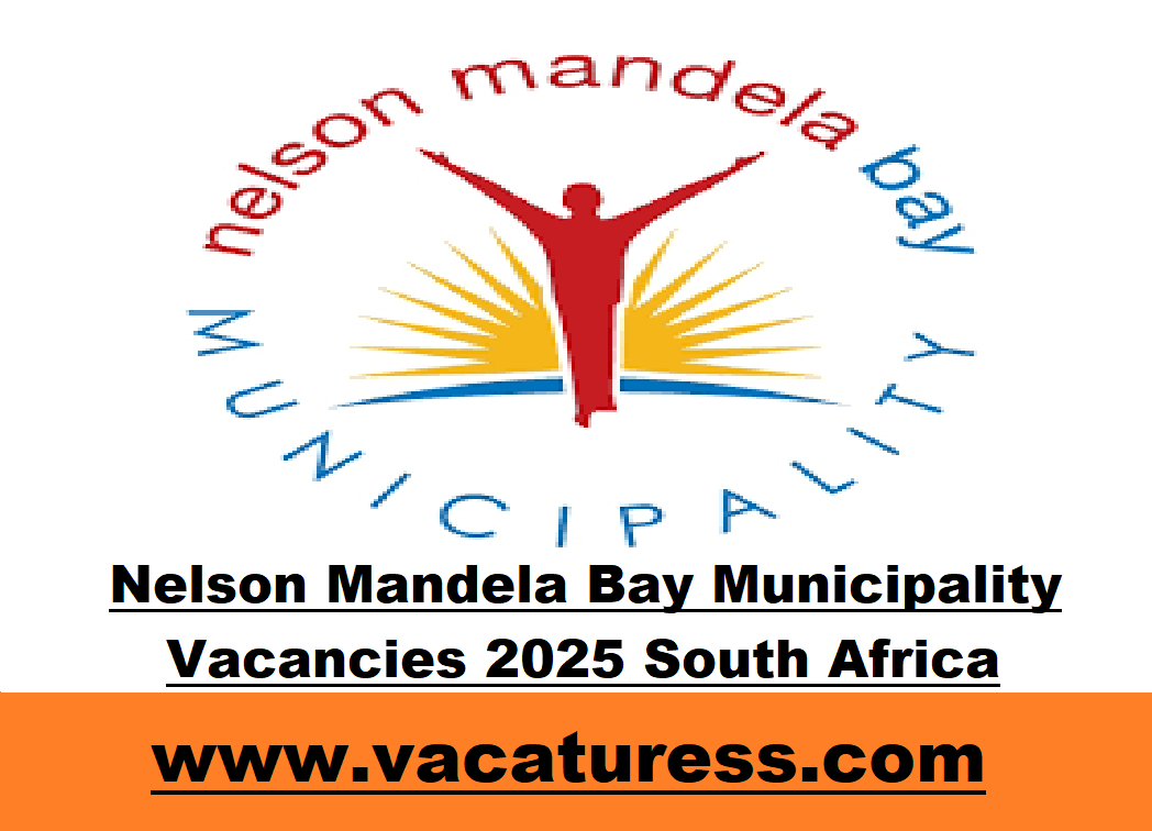 Nelson Mandela Bay Municipality Vacancies 2025 South Africa