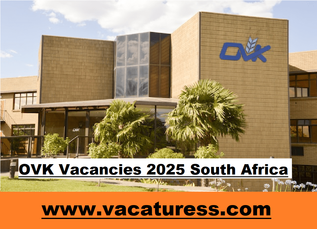 OVK Vacancies 2025 South Africa