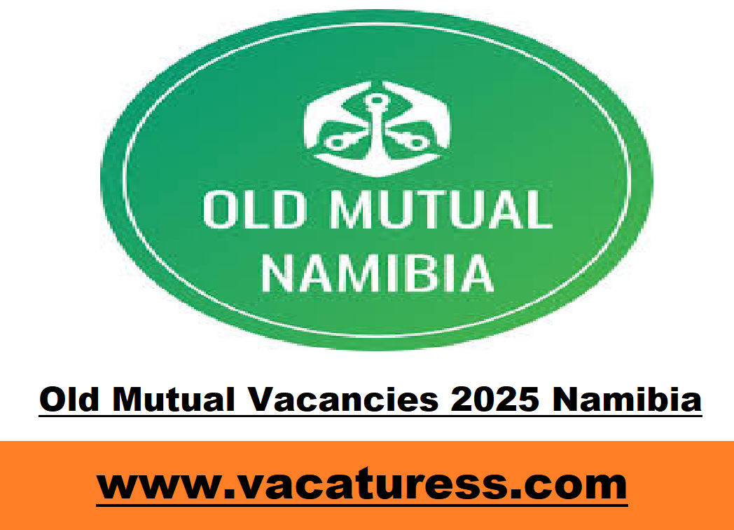 Old Mutual Vacancies 2025 Namibia