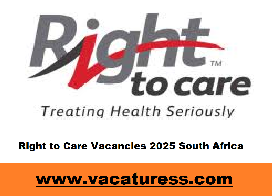 Right to Care Vacancies 2025 South Africa