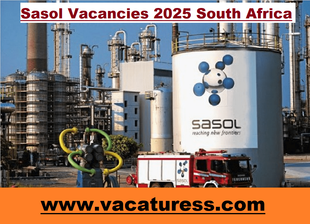 Sasol Vacancies 2025 South Africa