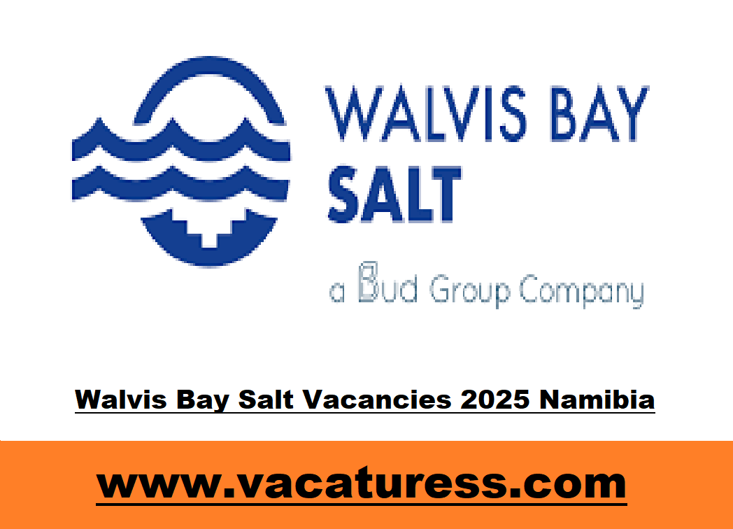 Walvis Bay Salt Vacancies 2025 Namibia