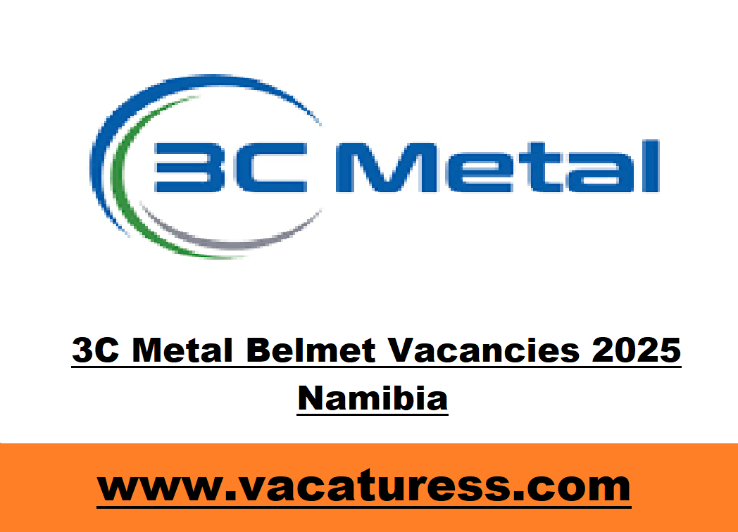 3C Metal Belmet Vacancies 2025 Namibia