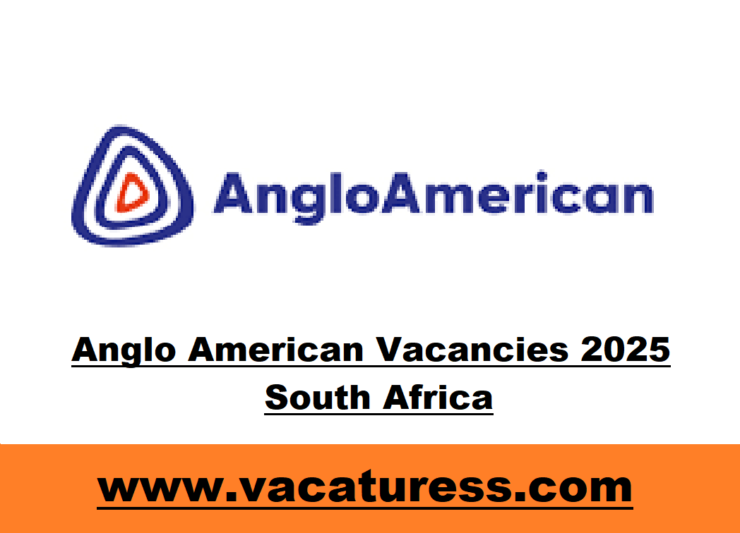 Anglo American Vacancies 2025 South Africa