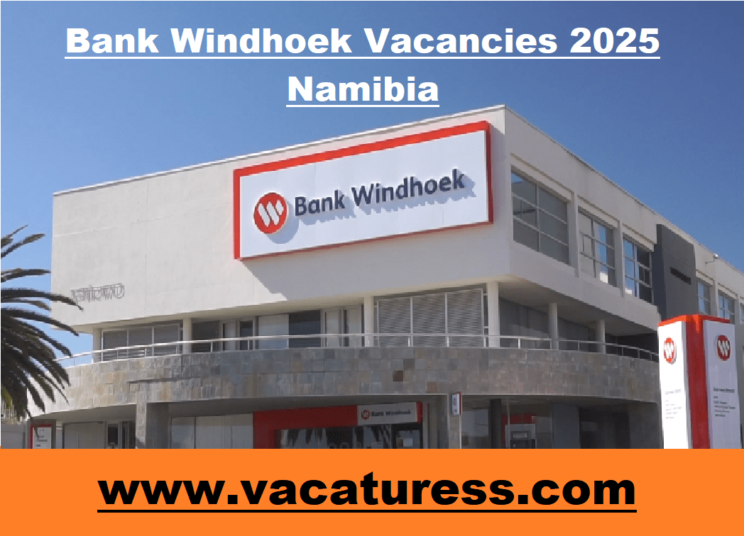 Bank Windhoek Vacancies 2025 Namibia