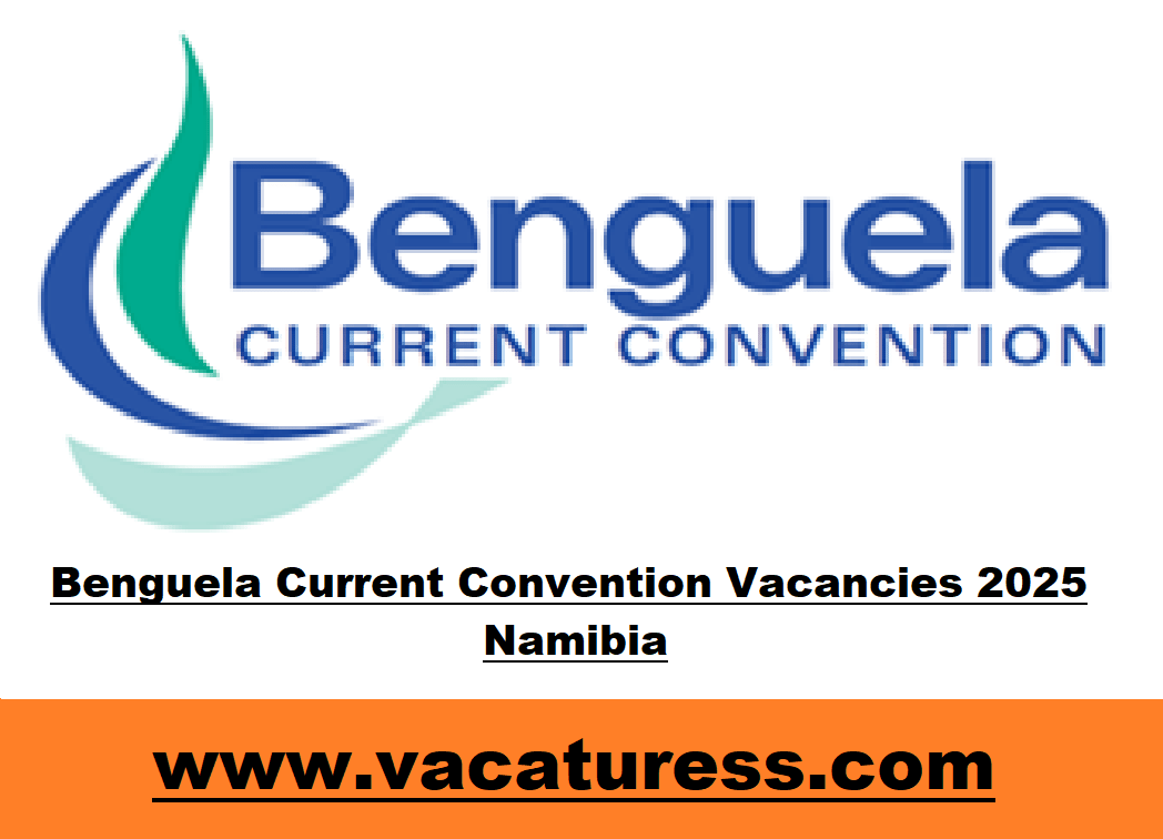 Benguela Current Convention Vacancies 2025 Namibia