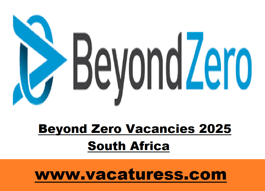 Beyond Zero Vacancies 2025 South Africa