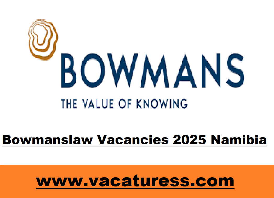 Bowmanslaw Vacancies 2025 Namibia