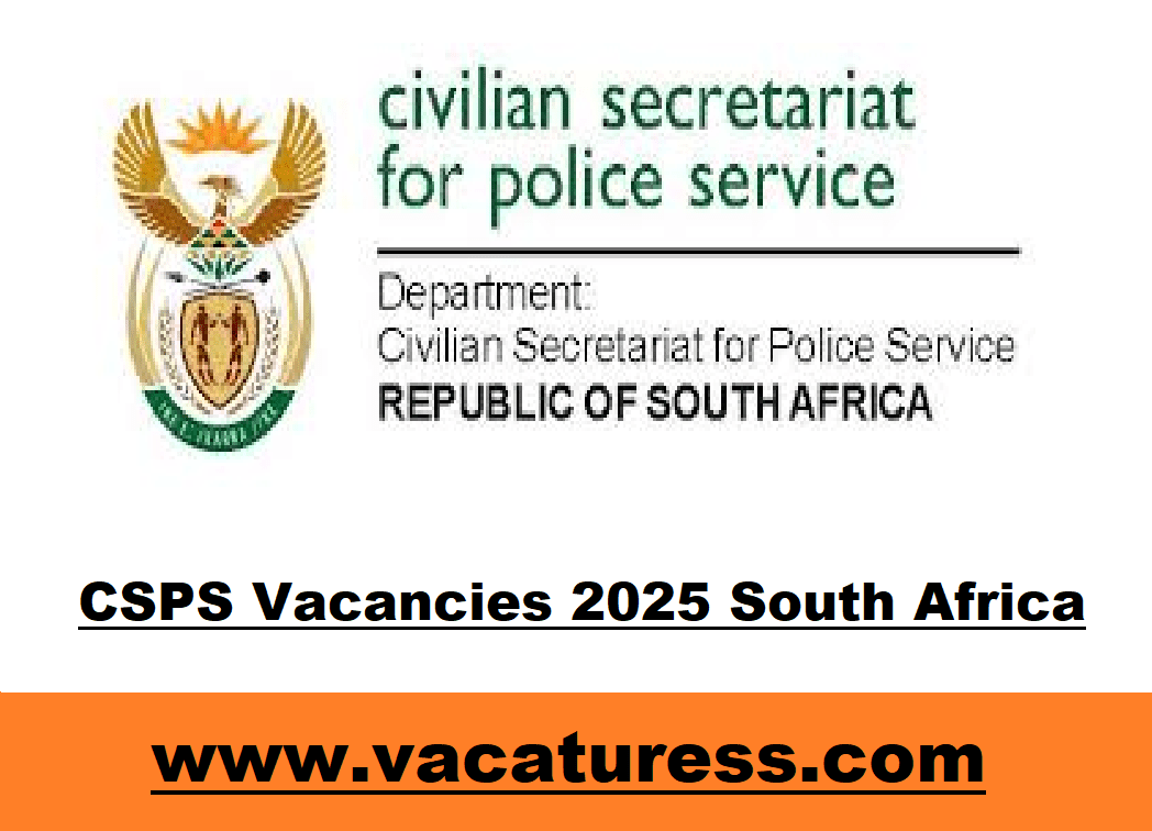 CSPS Vacancies 2025 South Africa