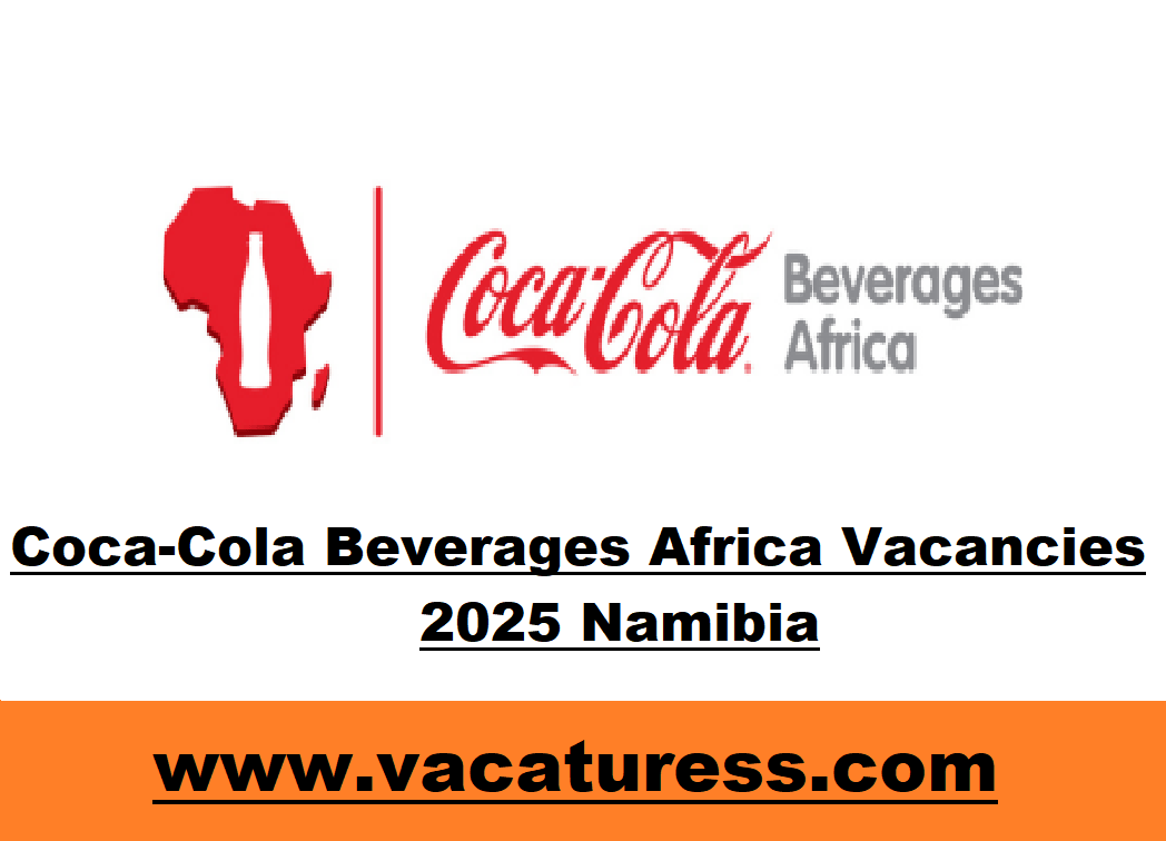 Coca-Cola Beverages Africa Vacancies 2025 Namibia