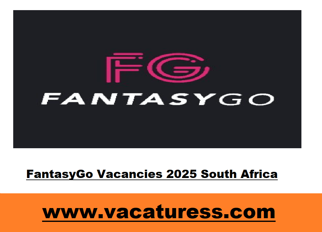 FantasyGo Vacancies 2025 South Africa