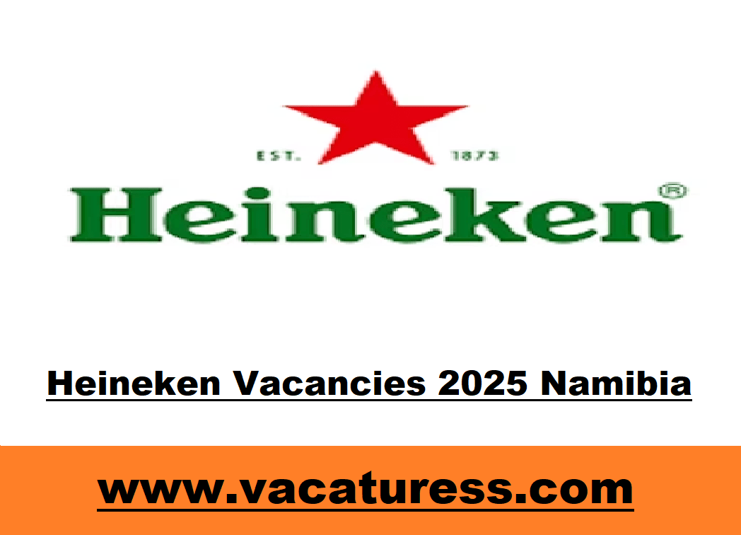 Heineken Vacancies 2025 Namibia