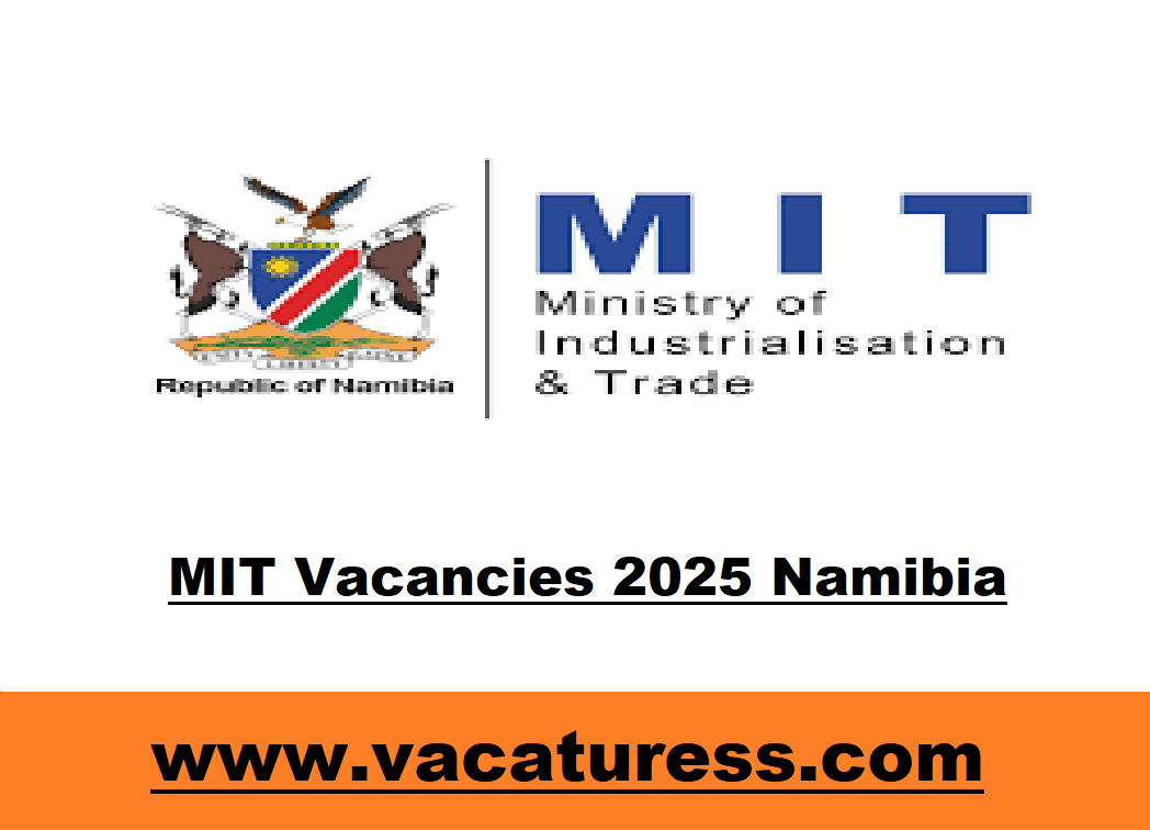 MIT Vacancies 2025 Namibia