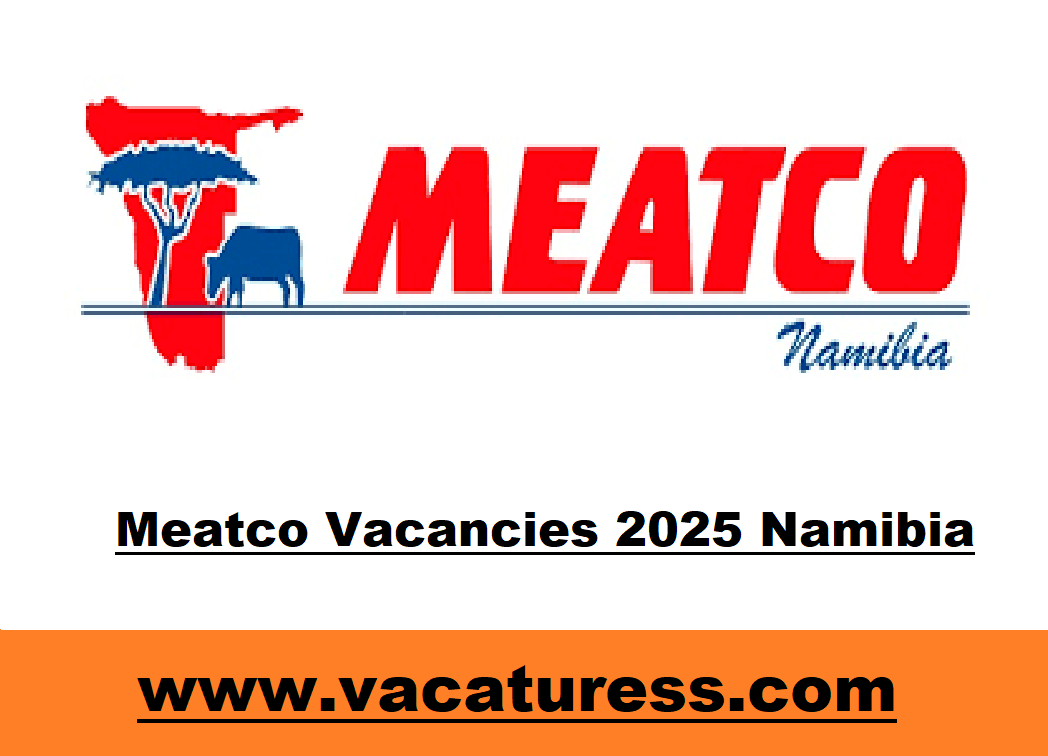 Meatco Vacancies 2025 Namibia