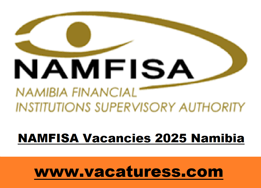 NAMFISA Vacancies 2025 Namibia