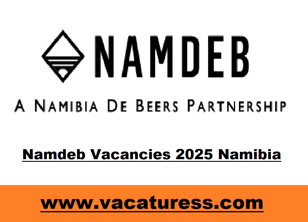 Namdeb Vacancies 2025 Namibia