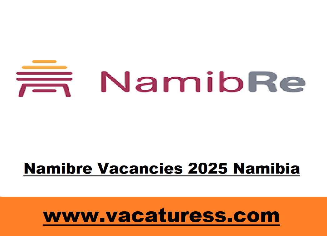 Namibre Vacancies 2025 Namibia