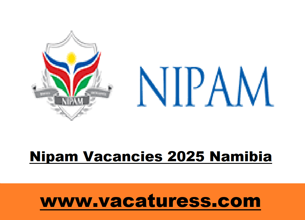 Nipam Vacancies 2025 Namibia