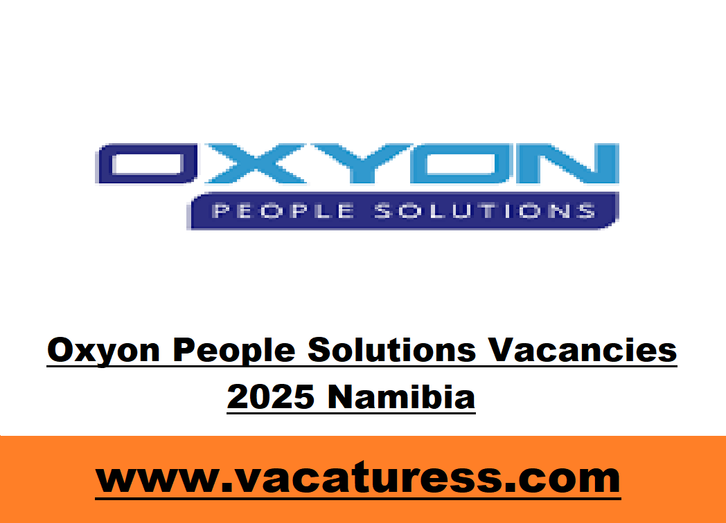 Oxyon People Solutions Vacancies 2025 Namibia