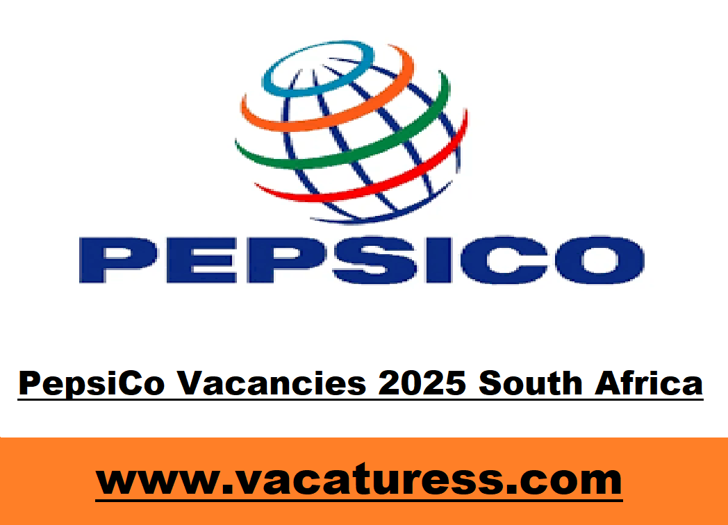 PepsiCo Vacancies 2025 South Africa