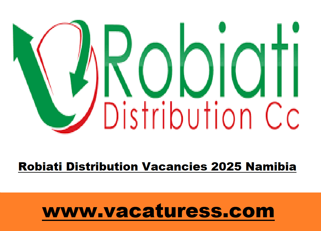 Robiati Distribution Vacancies 2025 Namibia