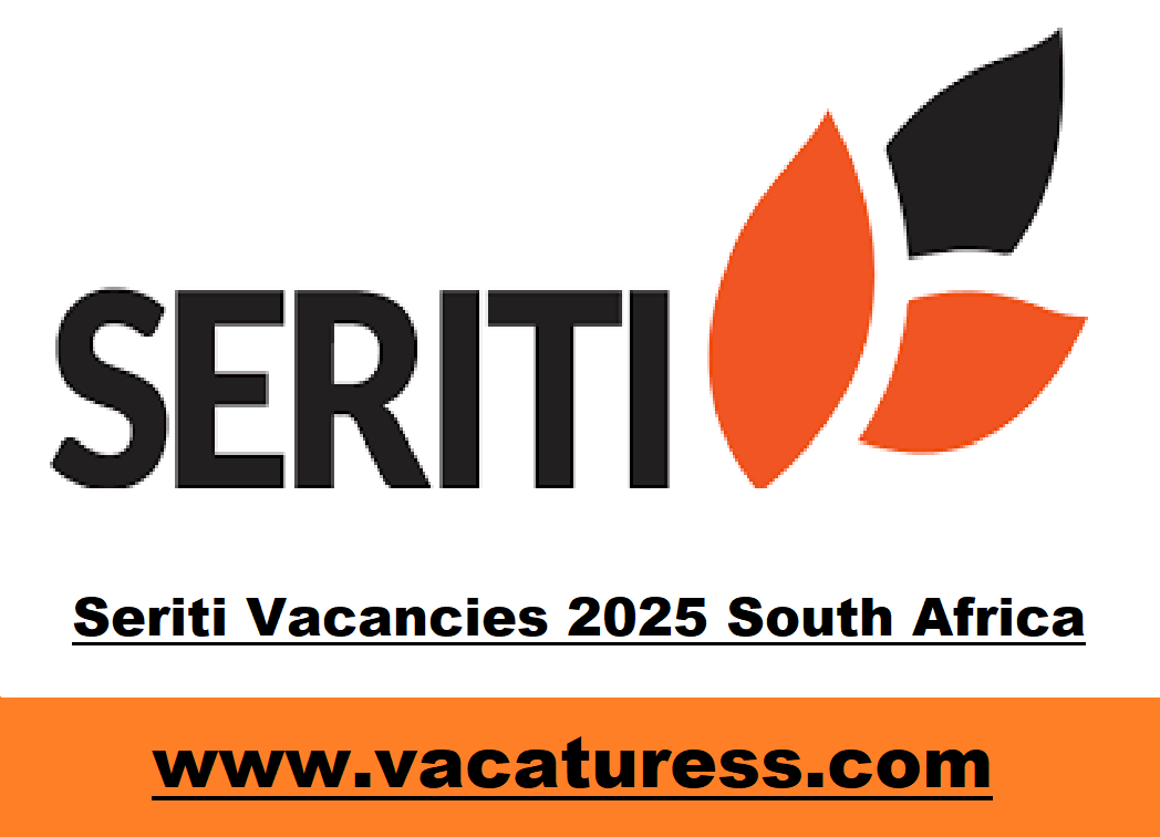 Seriti Vacancies 2025 South Africa