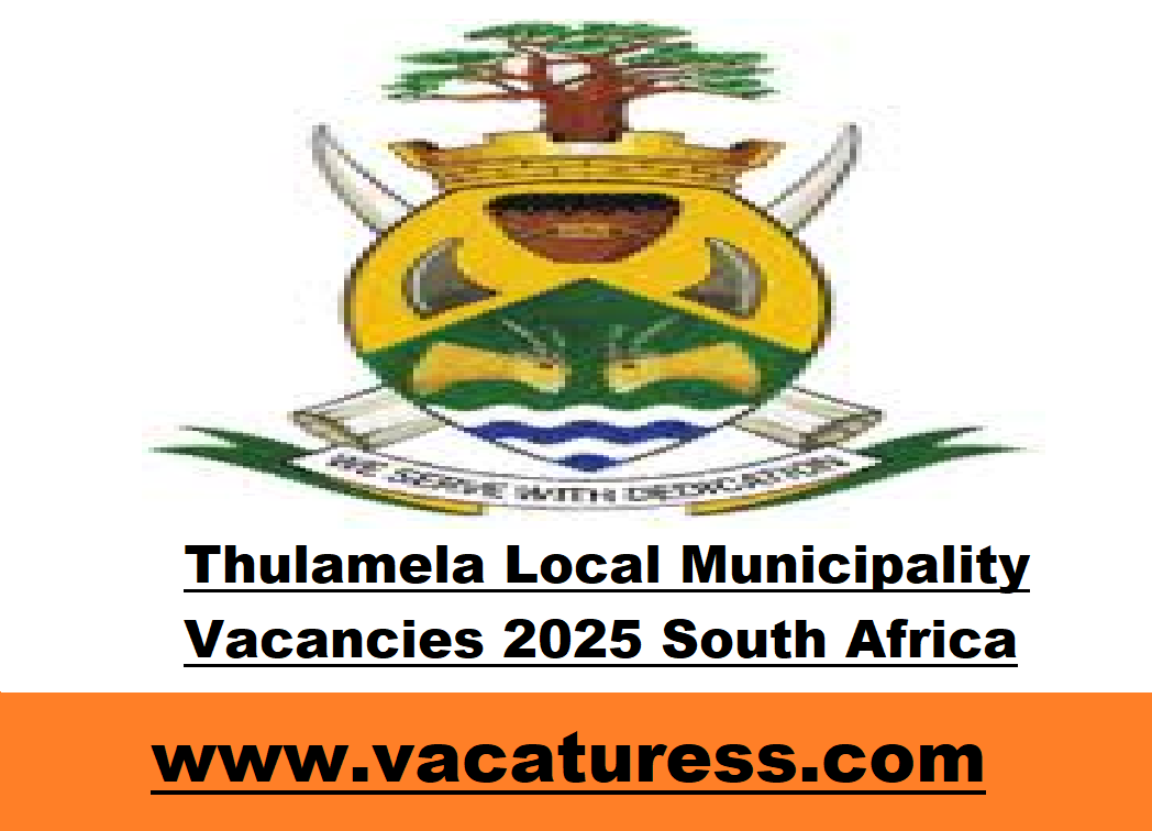 Thulamela Local Municipality Vacancies 2025 South Africa