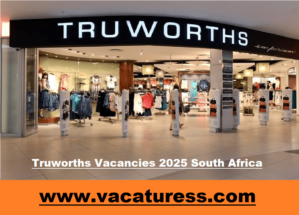 Truworths Vacancies 2025 South Africa