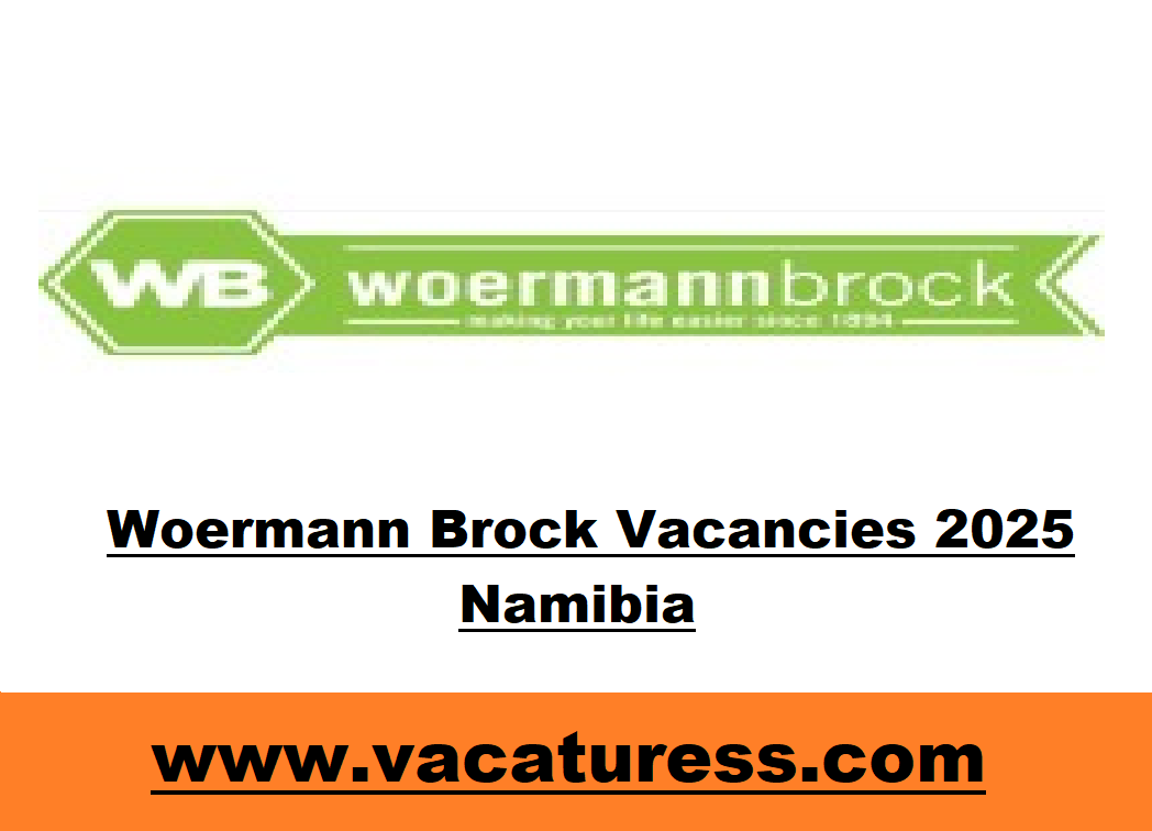 Woermann Brock Vacancies 2025 Namibia