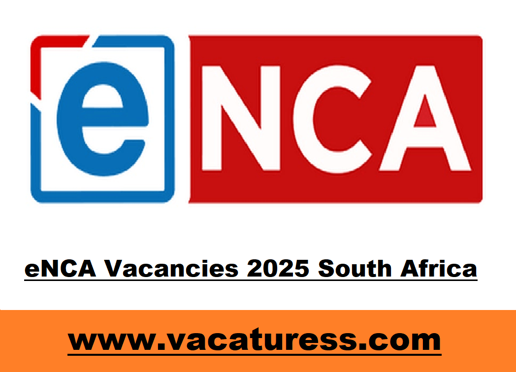 eNCA Vacancies 2025 South Africa