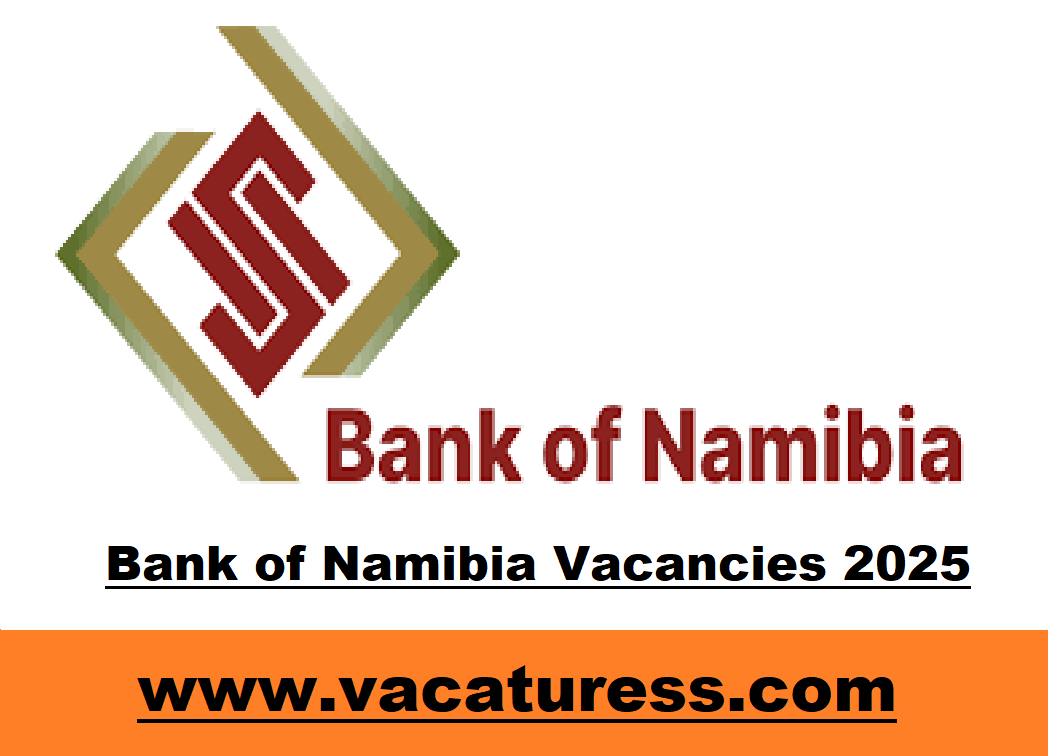 Bank of Namibia Vacancies 2025