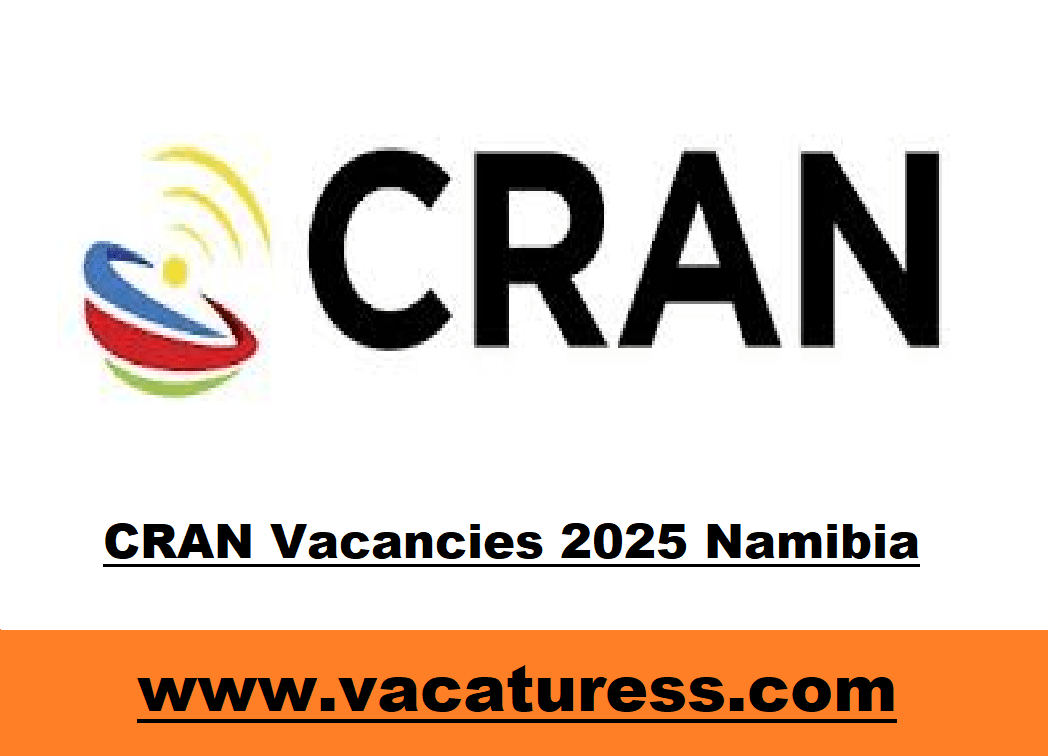 CRAN Vacancies 2025 Namibia