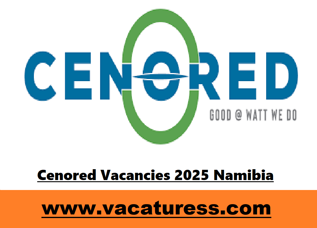 Cenored Vacancies 2025 Namibia