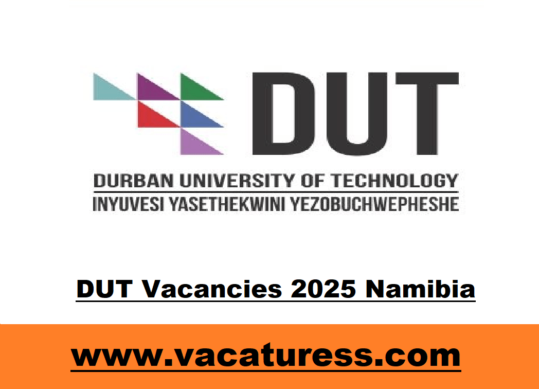 DUT Vacancies 2025 Namibia