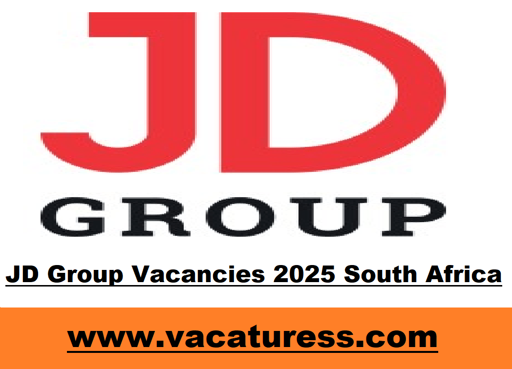 JD Group Vacancies 2025 South Africa